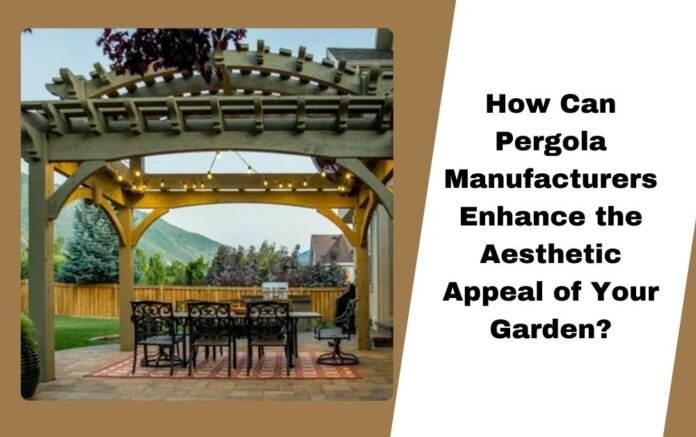 ⁠Pergola Manufacturers